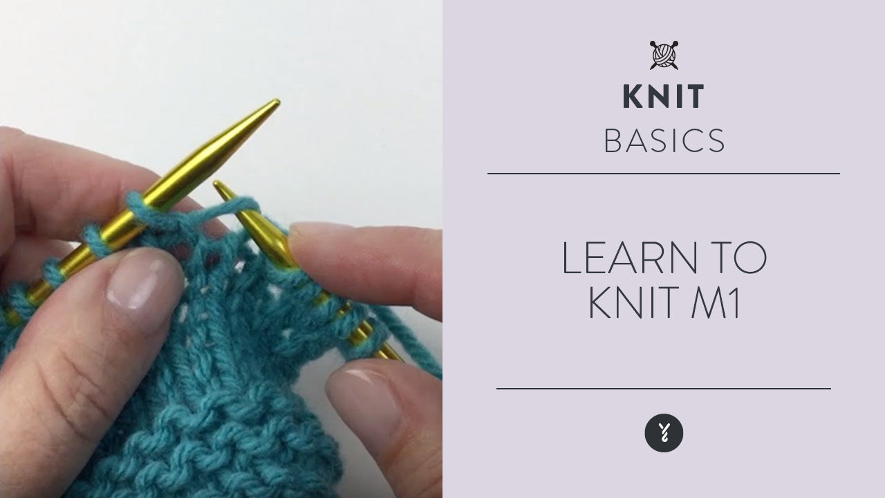 Learn to Knit: M1 | Yarnspirations