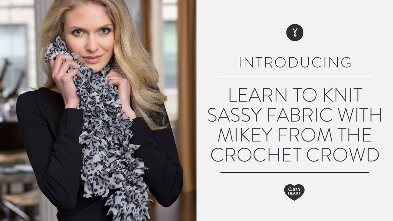 Learn to Knit Sassy Fabric with Mikey from The Crochet Crowd ...