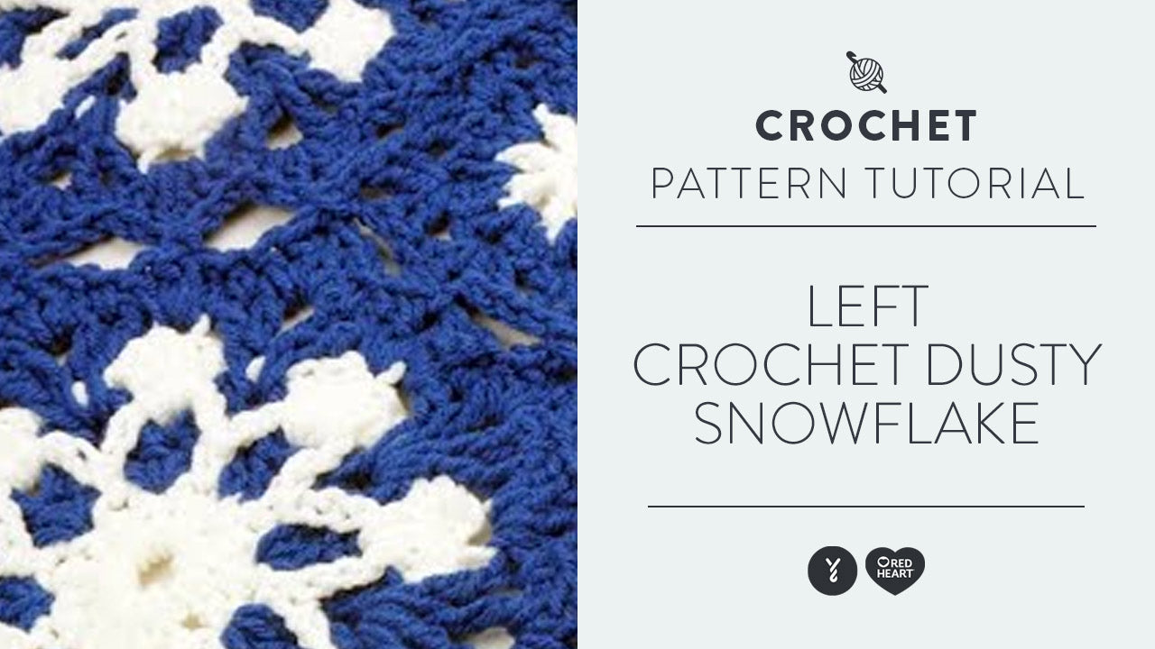 Image of Left: Crochet Dusty Snowflake thumbnail