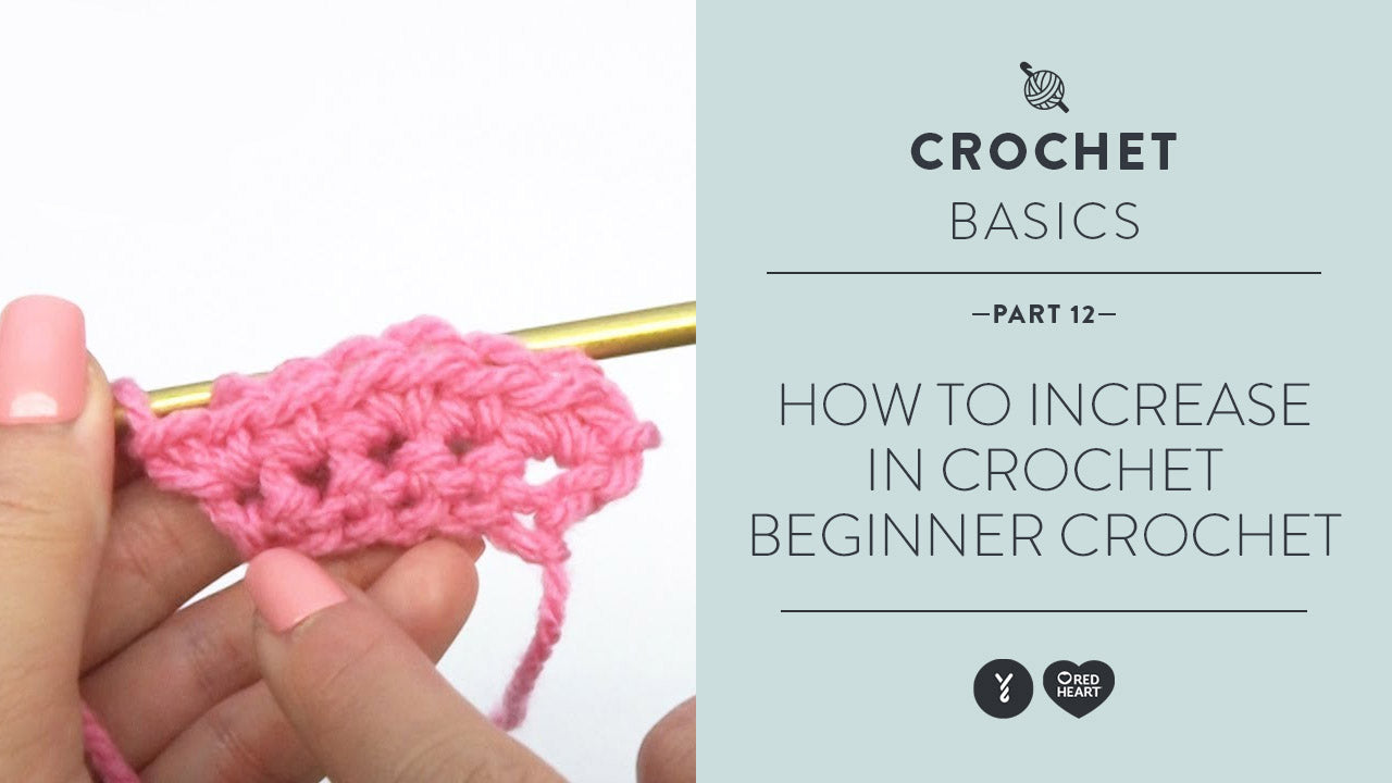 Image of How to Increase in Crochet - Beginner Crochet Video 12 thumbnail
