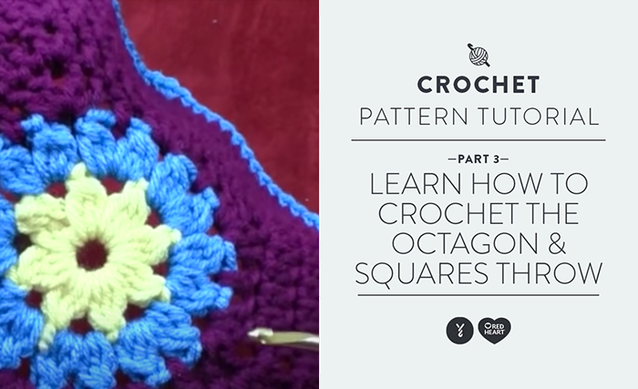 Image of Learn How to Crochet the Octagon & Squares Throw - Video 3 thumbnail