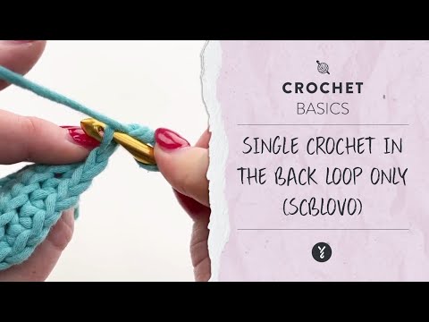 Single crochet back loop (SCBL) Ribbing 